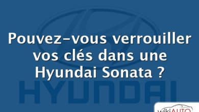 Pouvez-vous verrouiller vos clés dans une Hyundai Sonata ?